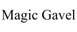 MAGIC GAVEL trademark