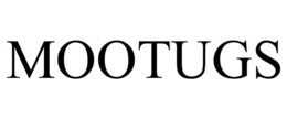 MOOTUGS trademark