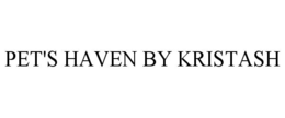 PET'S HAVEN BY KRISTASH trademark