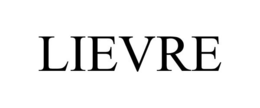 LIEVRE trademark