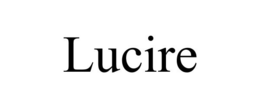 LUCIRE trademark