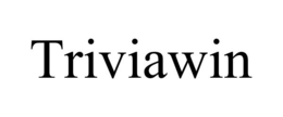 TRIVIAWIN trademark