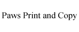 PAWS PRINT AND COPY trademark