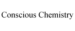 CONSCIOUS CHEMISTRY trademark