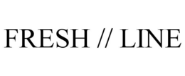 FRESH // LINE trademark