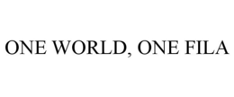 ONE WORLD, ONE FILA trademark