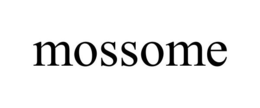 MOSSOME trademark