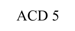 ACD 5 trademark