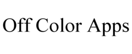 OFF COLOR APPS trademark