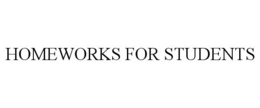 HOMEWORKS FOR STUDENTS trademark