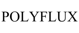 POLYFLUX trademark