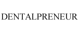 DENTALPRENEUR trademark