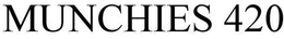 MUNCHIES 420 trademark