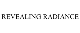 REVEALING RADIANCE trademark