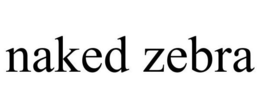 NAKED ZEBRA trademark