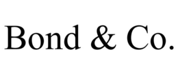 BOND & CO. trademark