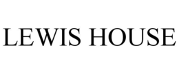 LEWIS HOUSE trademark