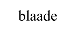 BLAADE trademark