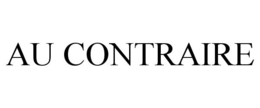 AU CONTRAIRE trademark