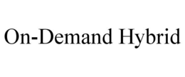 ON-DEMAND HYBRID trademark
