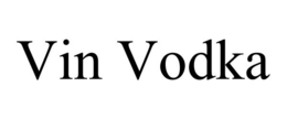 VIN VODKA trademark