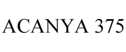 ACANYA 375 trademark
