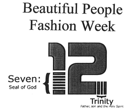 BEAUTIFUL PEOPLE FASHION WEEK SEVEN: SEAL OF GOD {12} TRINITY FATHER, SON AND THE HOLY SPIRIT trademark