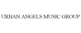 URBAN ANGELS MUSIC GROUP trademark