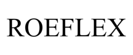 ROEFLEX trademark