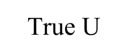 TRUE U trademark