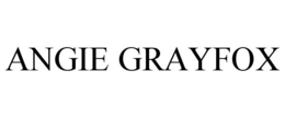ANGIE GRAYFOX trademark
