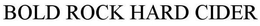 BOLD ROCK HARD CIDER trademark