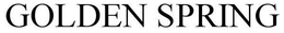 GOLDEN SPRING trademark