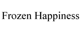 FROZEN HAPPINESS trademark