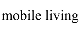 MOBILE LIVING trademark