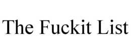 THE FUCKIT LIST trademark
