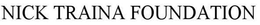 NICK TRAINA FOUNDATION trademark
