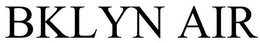 BKLYN AIR trademark