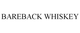 BAREBACK WHISKEY trademark