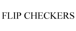FLIP CHECKERS trademark