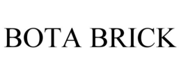 BOTA BRICK trademark