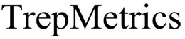TREPMETRICS trademark
