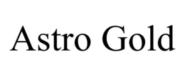 ASTRO GOLD trademark
