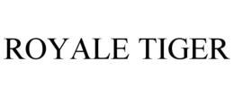 ROYALE TIGER trademark