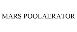 MARS POOLAERATOR trademark