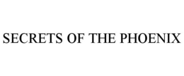 SECRETS OF THE PHOENIX trademark