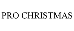 PRO CHRISTMAS trademark