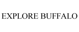 EXPLORE BUFFALO trademark