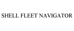 SHELL FLEET NAVIGATOR trademark