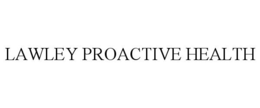 LAWLEY PROACTIVE HEALTH trademark